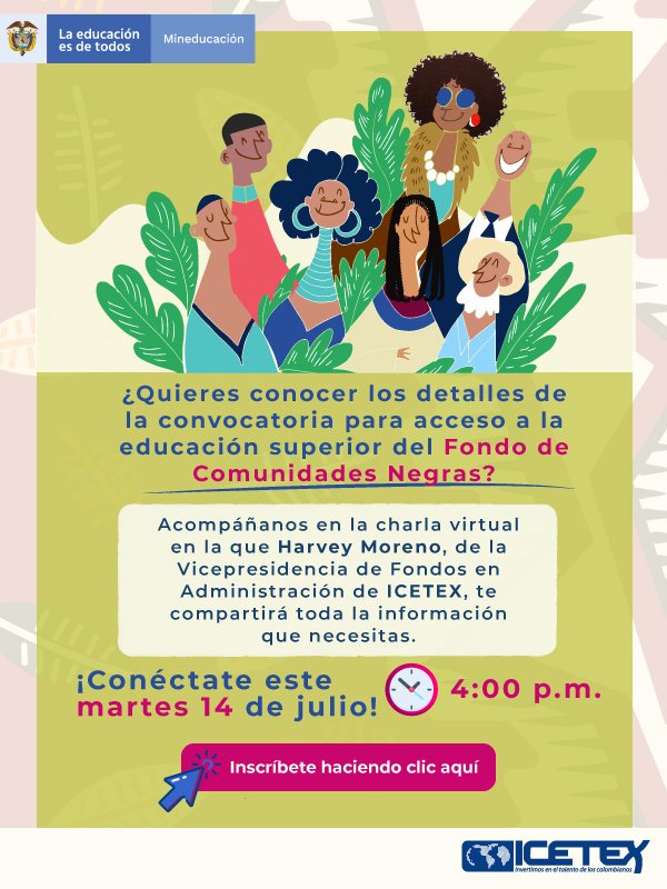 MovCimarron's tweet photo. ¡CIMARRÓN! ¿Quieres continuar con tus estudios?
Te invitamos a esta charla sobre el Fondo de Comunidades Negras, palenqueras y razailes del ICETEX, que entrega una opción de estudiar 100% condonables, con la condición de ayudar a nuestra población. #AfroSoy 📚 https://t.co/VgJ6iJMEQq