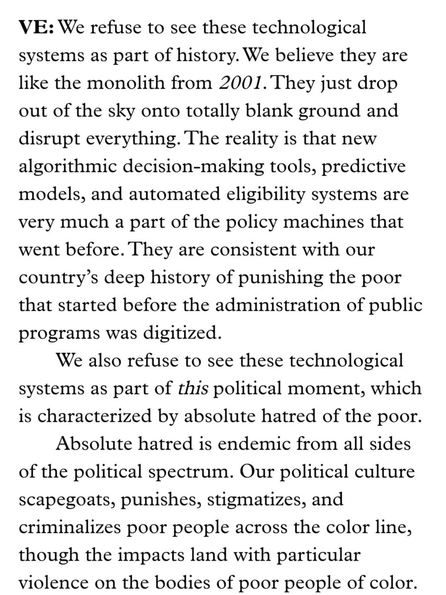 "We refuse to see these technological systems as part of history.""We also refuse to see these technological systems as part of *this* political moment, which is characterized by absolute hatred of the poor."