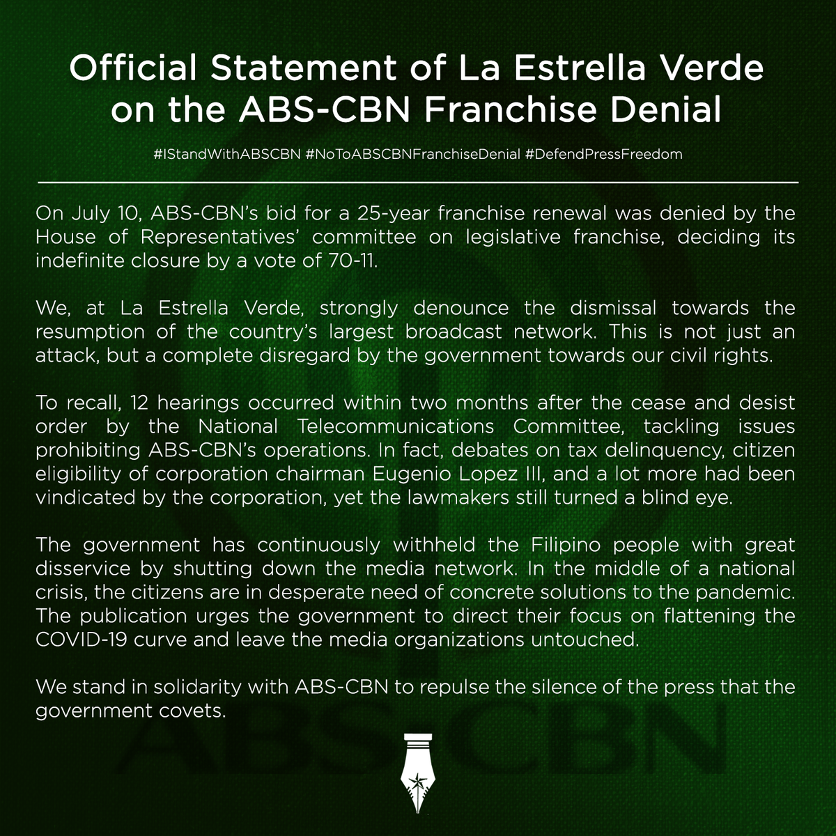 Official Statement of La Estrella Verde on the ABS-CBN Franchise Denial 

#IStandWithABSCBN
#NoToABSCBNFranchiseDenial
#DefendPressFreedom