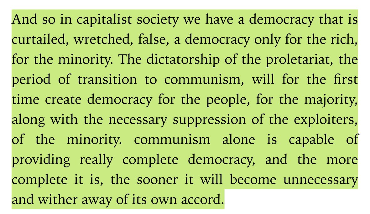 “the dictatorship of the proletariat, the period of transition to communism, will for the first time create democracy for the people, for the majority, along with the necessary suppression of the exploiters, of the minority.”