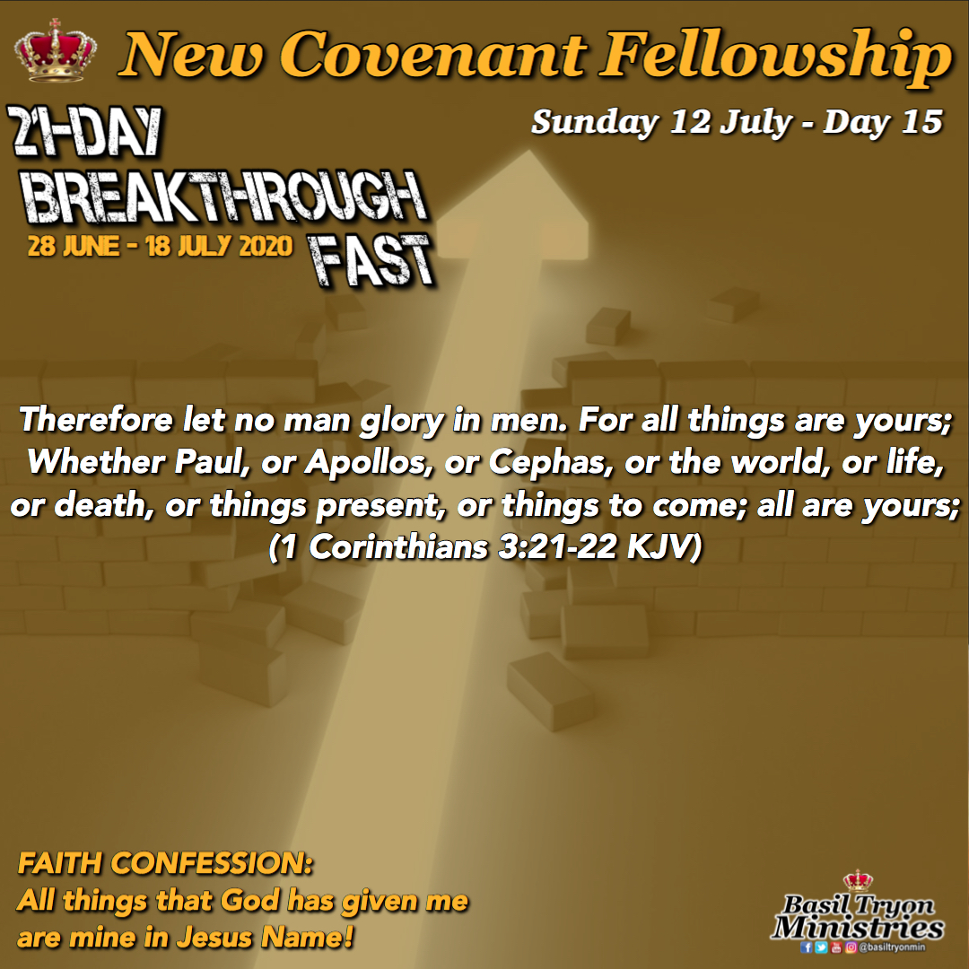 basiltryonmin's tweet photo. #BreakthroughFast - Day 15 (1 Corinthians 3:21-22)
FAITH CONFESSION: All things are mine that God has given me in Jesus Name!
#RAK #BTM #NCF #21days #Breakthrough #Fast #Prayer #corporatefast #Day15 https://t.co/17coClETTN