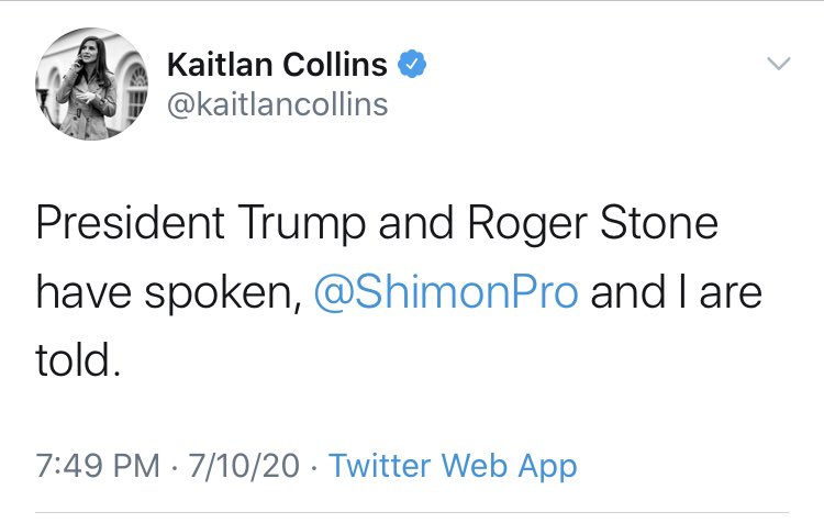 So...  @EmeraldRobinson tweeted Fri at 7:12 pm that Trump spoke with Roger Stone. Instead of crediting Emerald as I saw some WH reproters did, CNN’s Kaitlan Collins tweets at 7:49 that she is told that Trump/Stone have spoken. An attempt to act as if she had another sourced story.