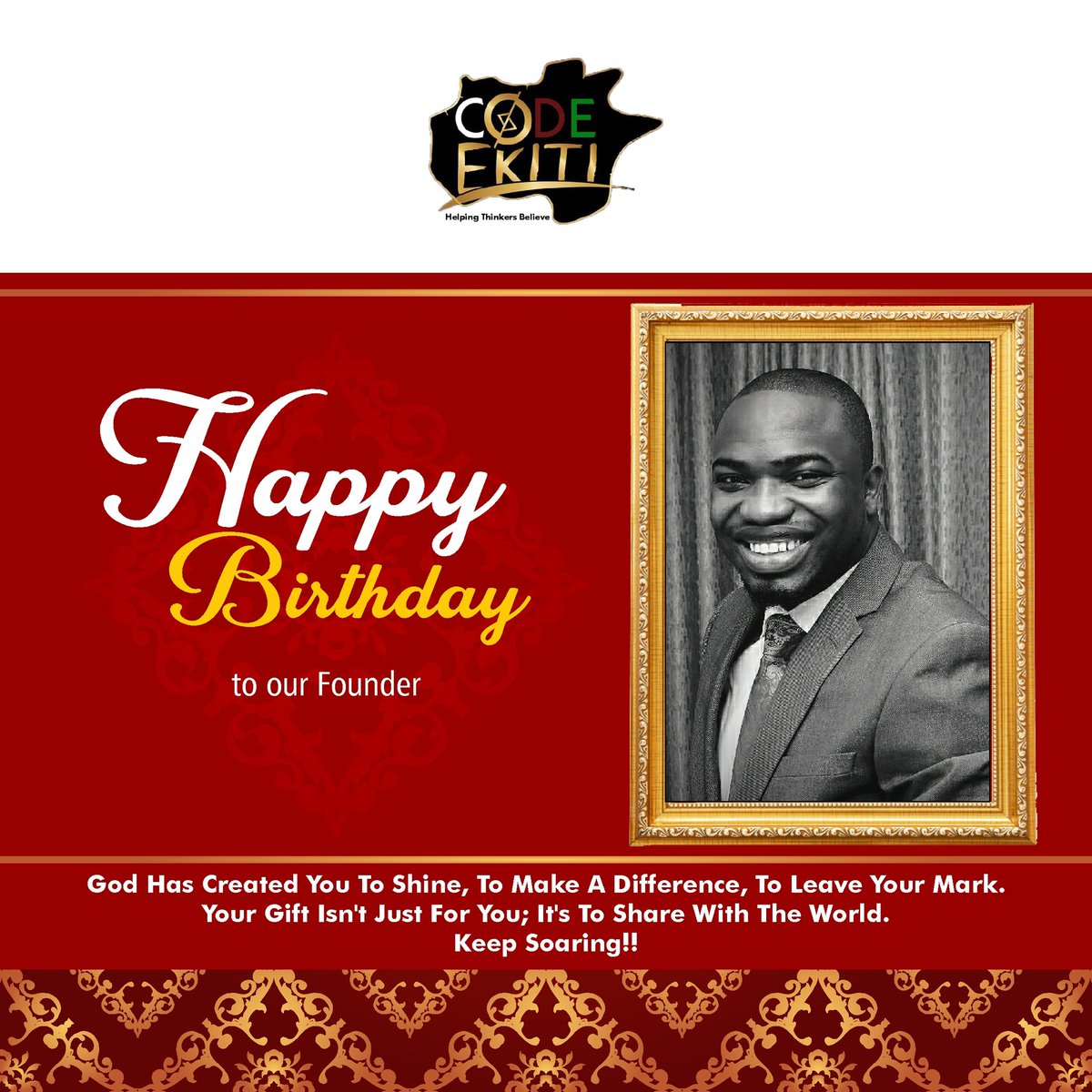 code_ekiti's tweet photo. Happy birthday to our Founder @OlajuwonObalola 

God has created you to shine, to make a difference, to leave your mark. Your gift isn't just for you; it's to share with the World.

Keep Soaring Boss!! https://t.co/sLwxY2MZhA