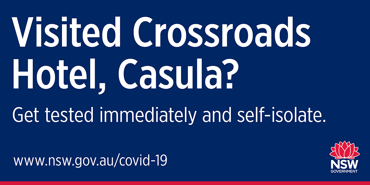 NSWHealth's tweet photo. PUBLIC HEALTH ALERT

Anyone who attended the Crossroads Hotel Casula between Friday 3 - 10 July should immediately self-isolate until 14 days after they were last there, get tested even if they have no symptoms and stay in isolation for 14 days even if your test is negative. https://t.co/vzLguInzy6