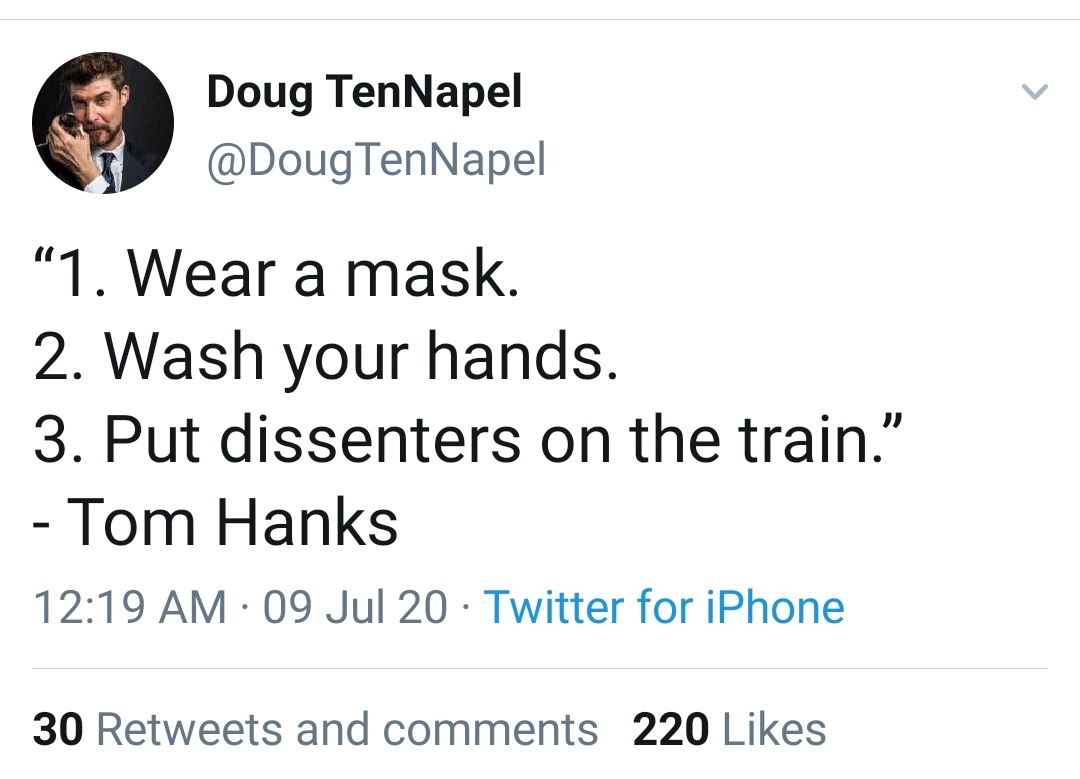 Doug TenNapel comparing Tom Hanks to Nazis (HE LOVES TO DO THIS) because Tom Hanks wants people to wear masks.