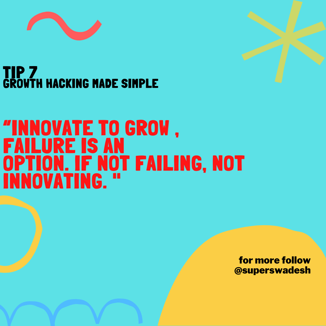 swadeshsaxena's tweet photo. #Growth Hacking made simple-Tip 7 "Innovate to grow. Don't afraid of failure."
#growthmindset #growthhacking #Entrepreneurship #startup #MarketingDigital #CustomerExperience #DigitalMarketing #MarketingStrategy #marketingtips #marketingstretegy #simpleproblems https://t.co/ULnjHayw4u