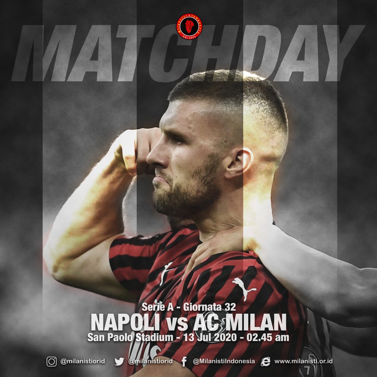 #MILANDAY ❤️🖤

#NEXTMATCH #SERIEA
GIORNATA 32
 #Napoli vs #ACMilan
Senin 13 Juli 2020

KICKOFF JAM 02:45WIB

LIVE Dichannel Beinsports2

Prediksi mimin, Milan menang lebih dari 2 gol lagi nih 💪😁 #Optimis

Kalo prediksi kalian Milanisti?

#SempreMilan
#ForzaMilan 🔴⚫💪