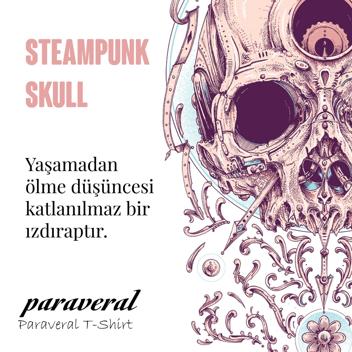 Yaşamadan ölme düşüncesi katlanılmaz bir ızdıraptır! #paraveral #paraveraldesing #kurukafa #desing #tişört #art #tshirt #tshirtdesign #tshirtshop #tişörtbaskı #illustration #tshirts #tshirtprint #tişörtmodelleri #tişörtler #steampunk #skull