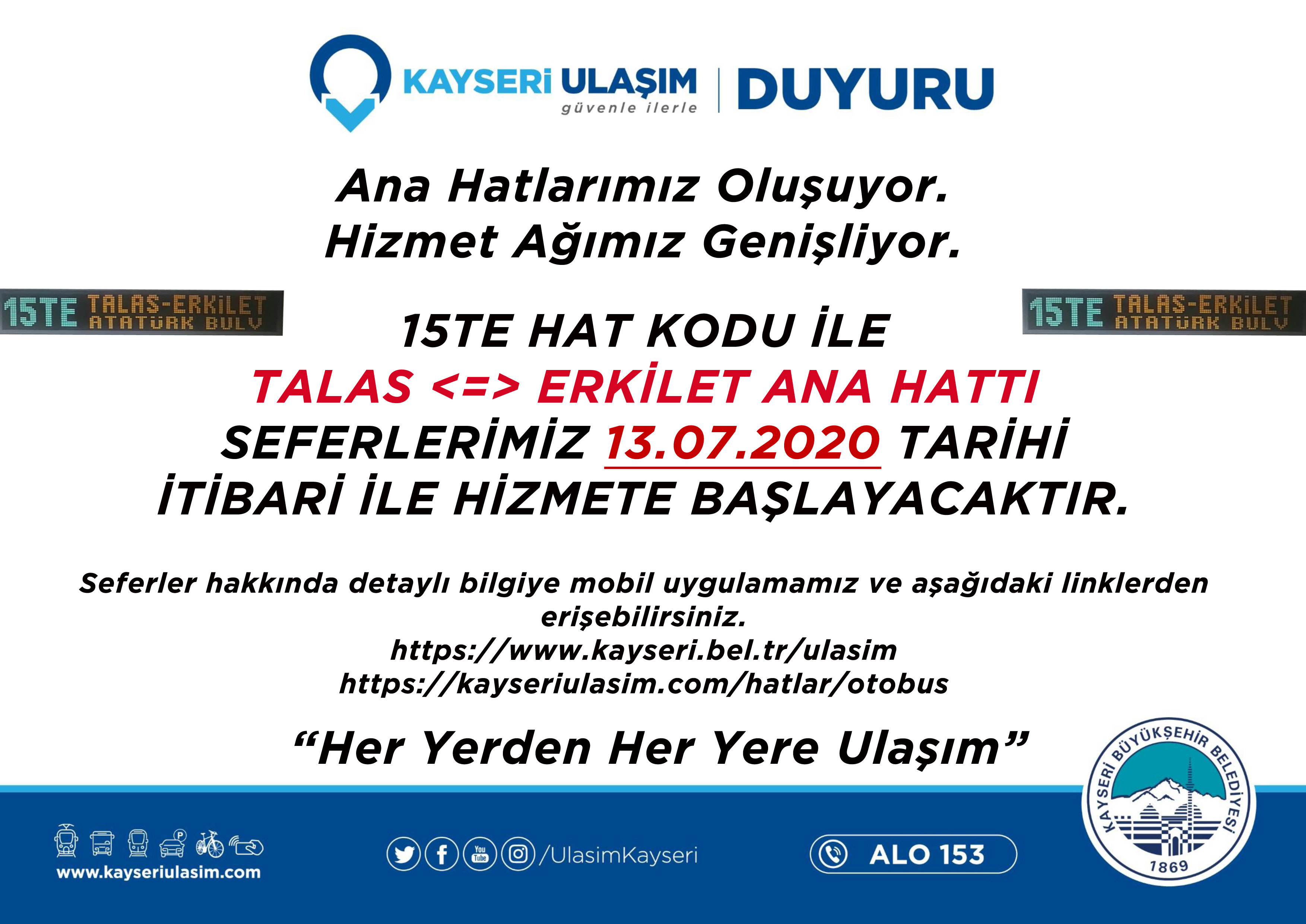 توییتر kayseri ulasim a s در توییتر duyuru 15te hat kodu ile talas erkiket ana hatti seferlerimiz 13 07 2020 tarihi itibariyle hizmete baslayacaktir seferler hakkinda detayli bilgiye ulasim mobil uygulamamizdan ve linklerden erisebilirsiniz