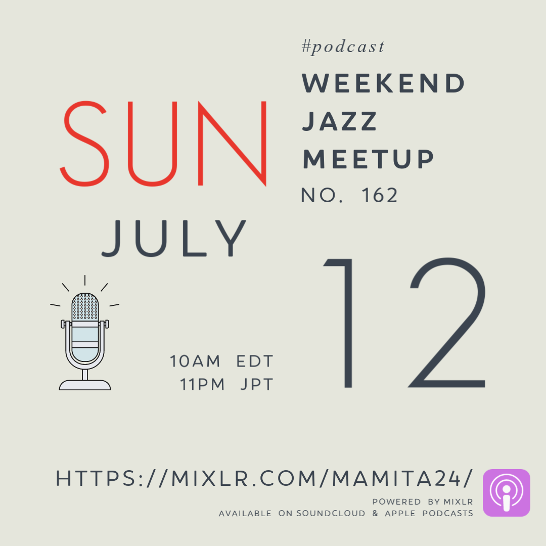 mamita24's tweet photo. 今週のWeekend Jazz Meetup no. 162は、変則スケジュールでNY時間の7/12(日)NY時間朝10時、日本時間は同日の夜11時から、一時間の短縮版。敦賀明子、百々徹、野瀬栄進、中村恭士、KANACEPT、吉田桂一、UoU、古谷淳など。#mxlr #jazz #ジャズ #ネットラジオ #NewYork https://t.co/gKxFVNjGoD https://t.co/fyf72Rx2MJ