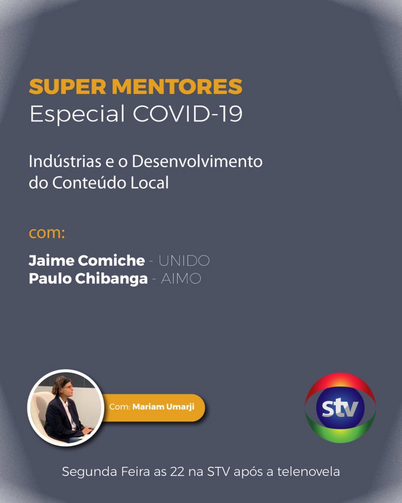 supermentores's tweet photo. Indústrias e o Desenvolvimento do Conteúdo Local

Com: Jaime Comiche - UNIDO 
Paulo Chibanga - AIMO 

Moderado por: Mariam Umarji

#supermentores  #COVID19 #stv https://t.co/3xQVbXyOL3