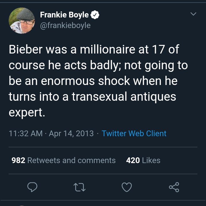 "I've zero interest in w/e transphobic neuroses you fill your days with,  #FrankieBoyle," but, much to my dismay, I can see your tweet history. Why is it the men most rabid about cancelling women for "anti-trans"  #WrongThink...always have the richest public records of  #transphobia