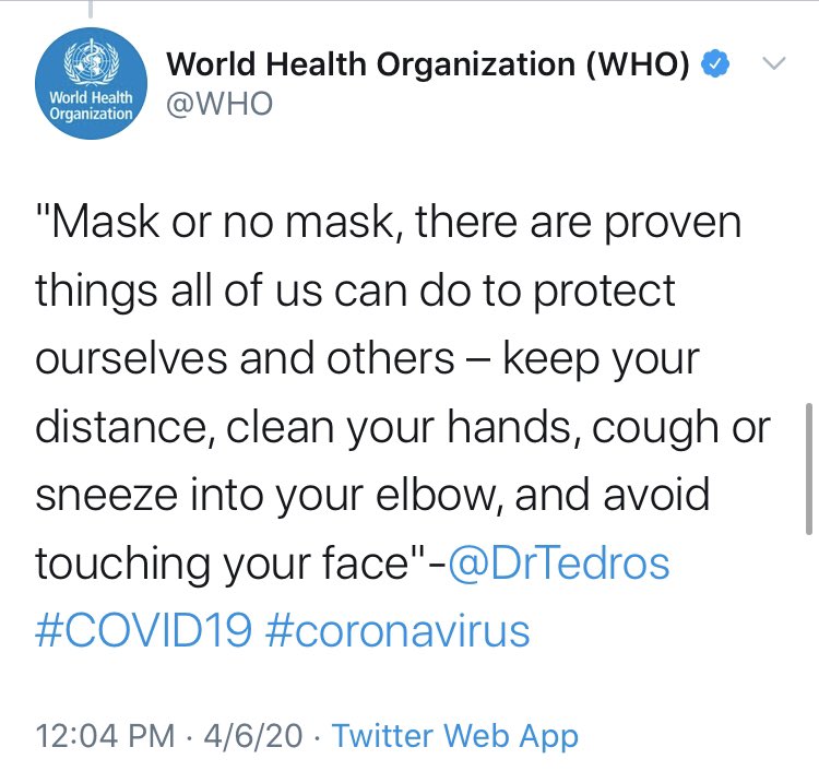 All of this was based on what we knew at the time. Which wasn’t much. Even through March,  @WHO was encouraging people not to wear masks if they were healthy. So was the Surgeon General and the CDC.