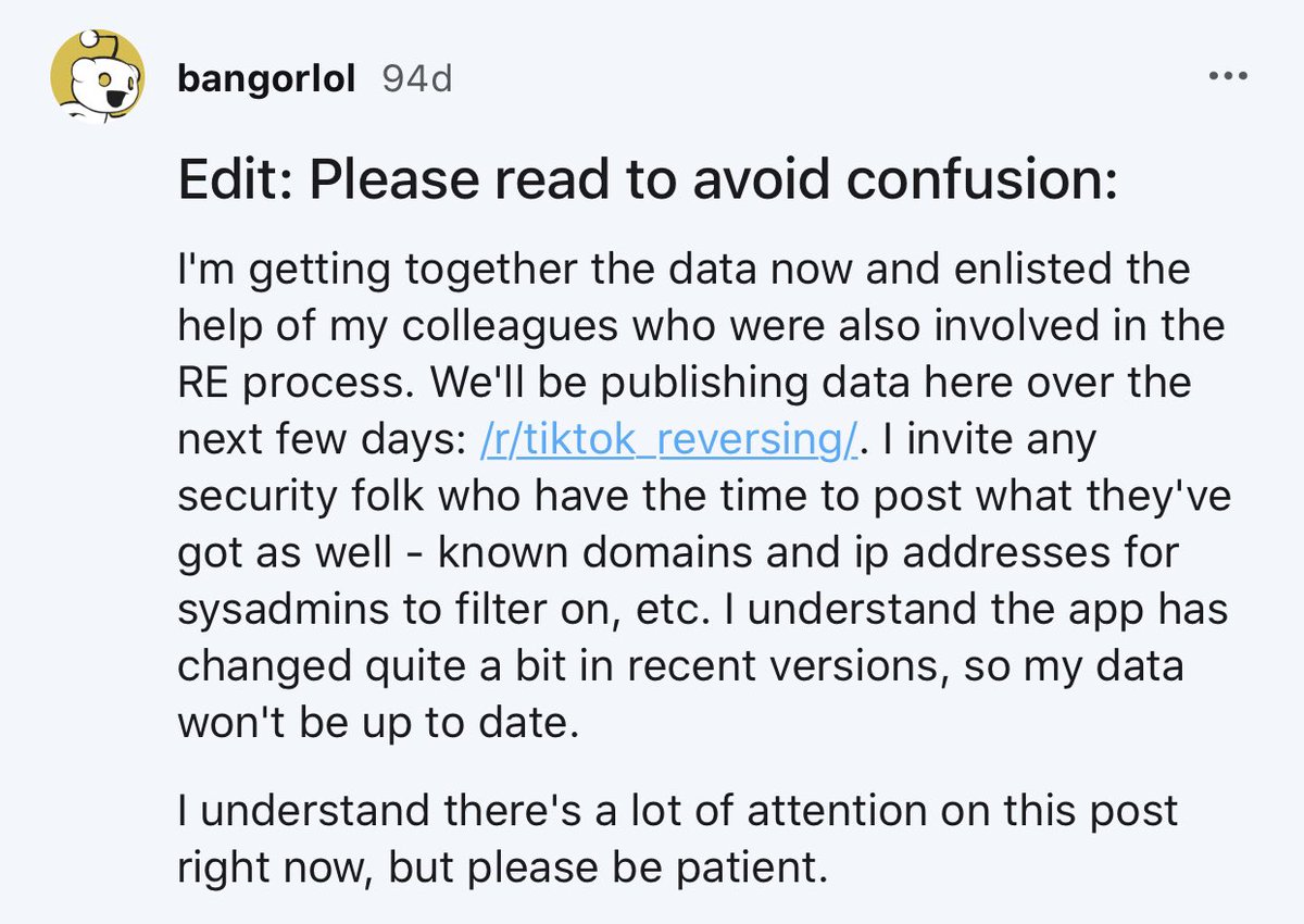 The OP of the original reddit post has created an update (added the screenshot)He is now enlisting members to assist and aid in the reverse engineering of  #tiktok since his original post got so much attentionThe reddit project is here:  https://www.reddit.com/r/tiktok_reversing/