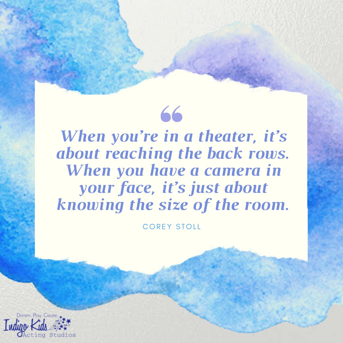 ActingIndigo's tweet photo. Acting Quote of the Week: “When you’re in a theater, it’s about reaching the back rows. When you have a camera in your face, it’s just about knowing the size of the room.” - Corey Stoll 

#indigokids #indigokidsactingstudios #act #acting #actor #quotes #quoteoftheweek #drama https://t.co/ACB3kdbxhx
