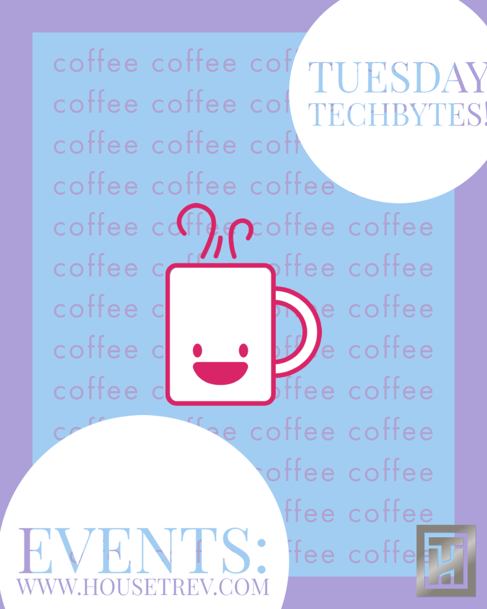 HouseTrevethan's tweet image. Join us on #tuesdays for #TuesdayTechBytes on #Zoom. #coffee #tech #networking #remotework #WFH