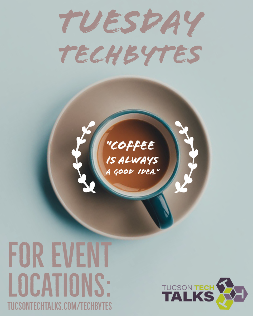 tucsontechtalks's tweet image. Join us on #tuesdays for #TuesdayTechBytes on #Zoom. #coffee #tech #networking #remotework #WFH