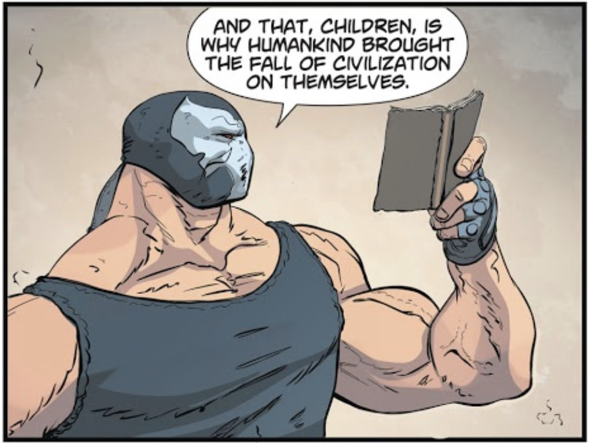 brainwise's tweet photo. Bane is the history teacher we need. #Bane #history #DCComics #comics #BatVillain #Batman #FallOfCivilization https://t.co/MvmJ4y99O0