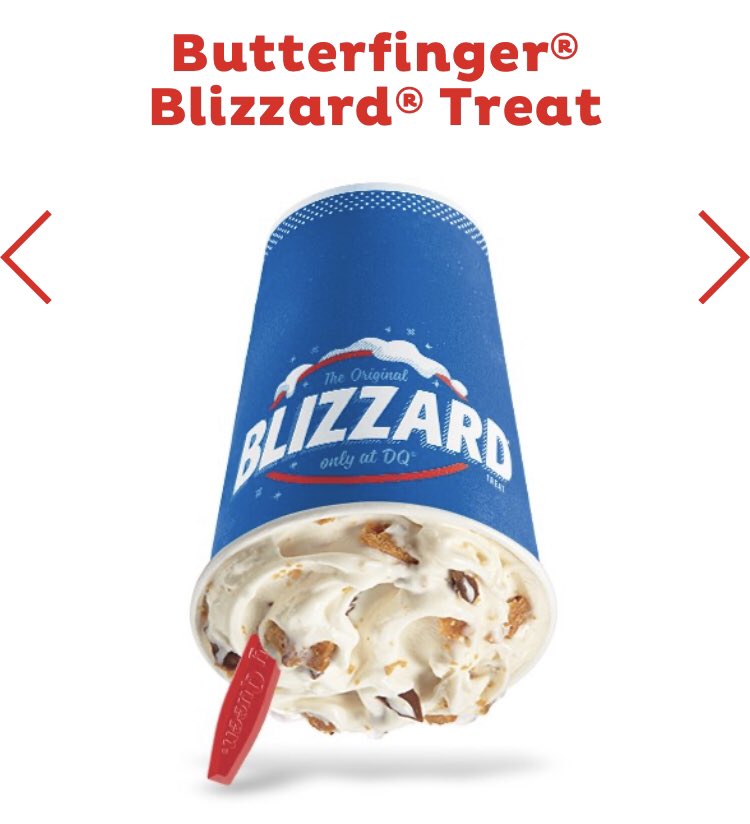 dairy queen (pt 3)mini choco brownie blizzard: 400 calsmini oreo blizzard: 380 calsmini reese’s blizzard: 360 calsmini butterfinger blizzard: 350 calsall their cones are good! for example the small chocolate dipped cone is 320 cals