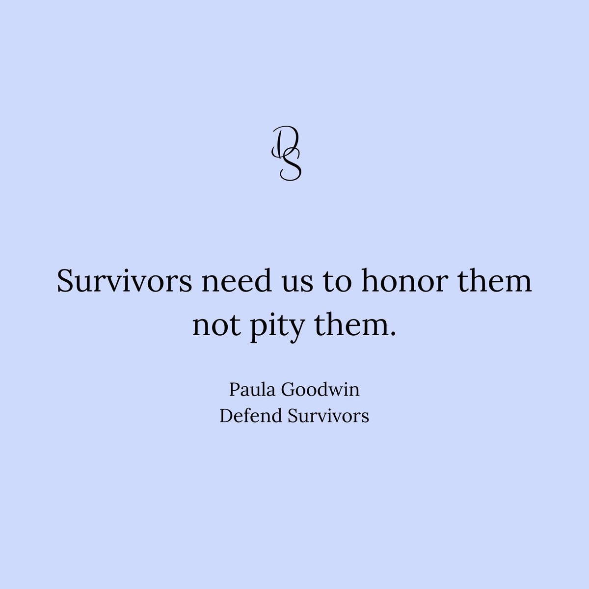 Survivors need us to honor them not pity them. Survivors don’t need ‘oh poor you’. They need ‘wow, you’re amazing to survive that’ and ‘what do you need?’ 
🤍
#honorsurvivors #strength #courage #intelligence #yousurvived #youreamazing #howcanihelp #whatdoyouneed