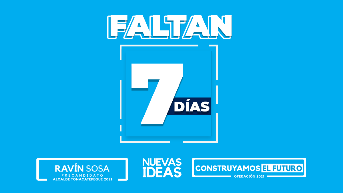 RavinSosa's tweet photo. Estamos a 7 días de empezar a construir un mejor futuro para Tonacatepeque.
Juntos, podemos hacer historia este 19 de julio. 
No dejes de votar desde tu celular📱 o computadora 🖥. #Operación2021 https://t.co/UkNdK5BWrn
