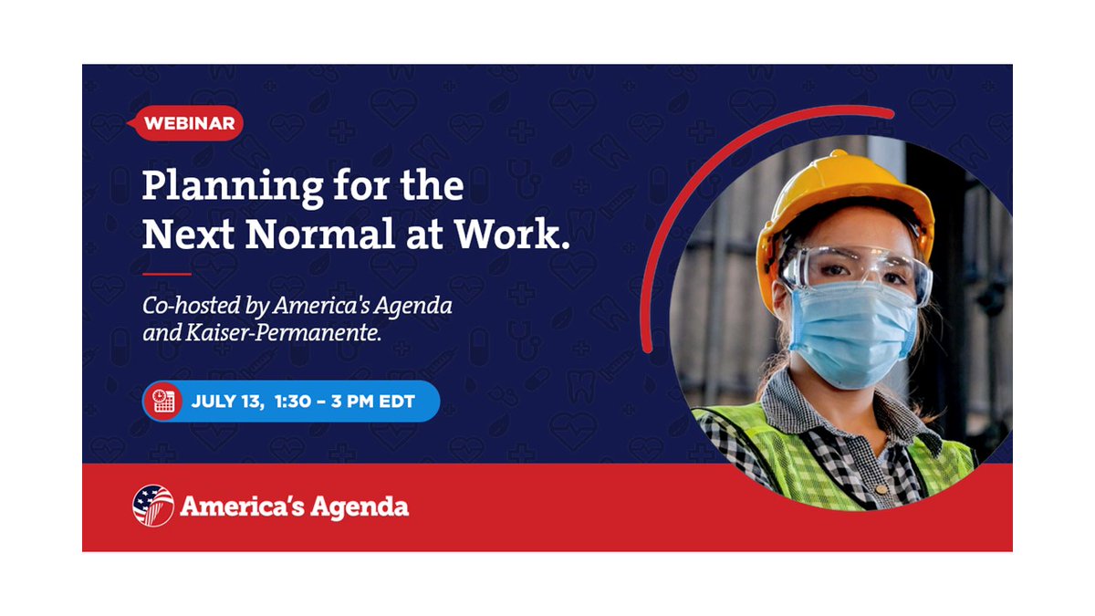 AmericasAgenda's tweet photo. Don't forget to join us for a webinar on Monday at 1:30ET. @debfriesenmd &amp; Kathryn Harrison from @aboutkp share what employers need to know at the return to work. Just click here to join: https://t.co/MDdKijV2NY #coronavirus #COVID19 https://t.co/tth1SwGyKN