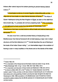 Critical Ship building technique is use of KEEL (to stabilize) ships.This technique was missing in earlier Ships from messopotamia this came from Indus civilization.  https://www.britannica.com/technology/keel-ship-part7/n
