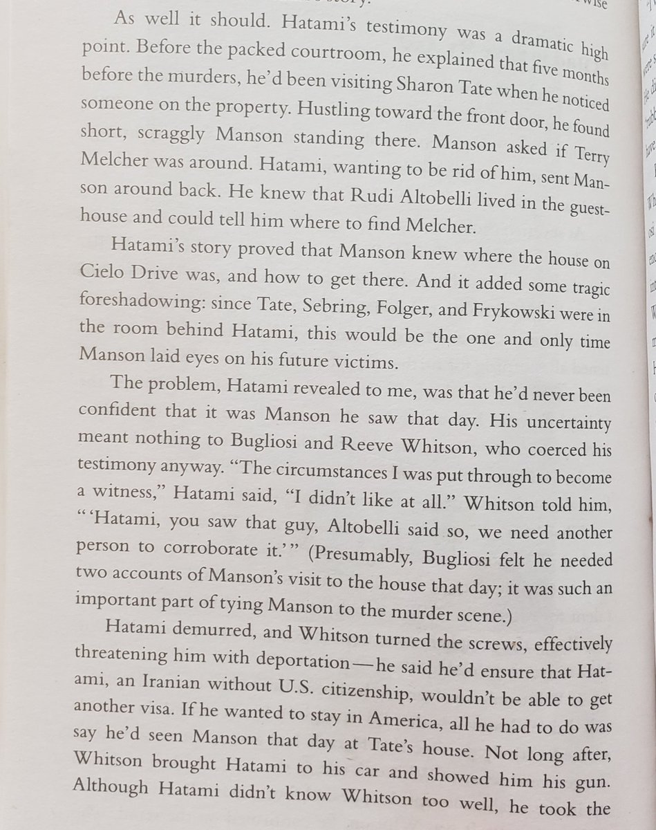 Whitson went on to pressure Hatami to testify that he'd seen Manson at the house four months prior to the murders- thus linking Manson to the scene and to the victims. Hatami knew this was untrue, but was threatened with deportation if he didn't comply. So he did: