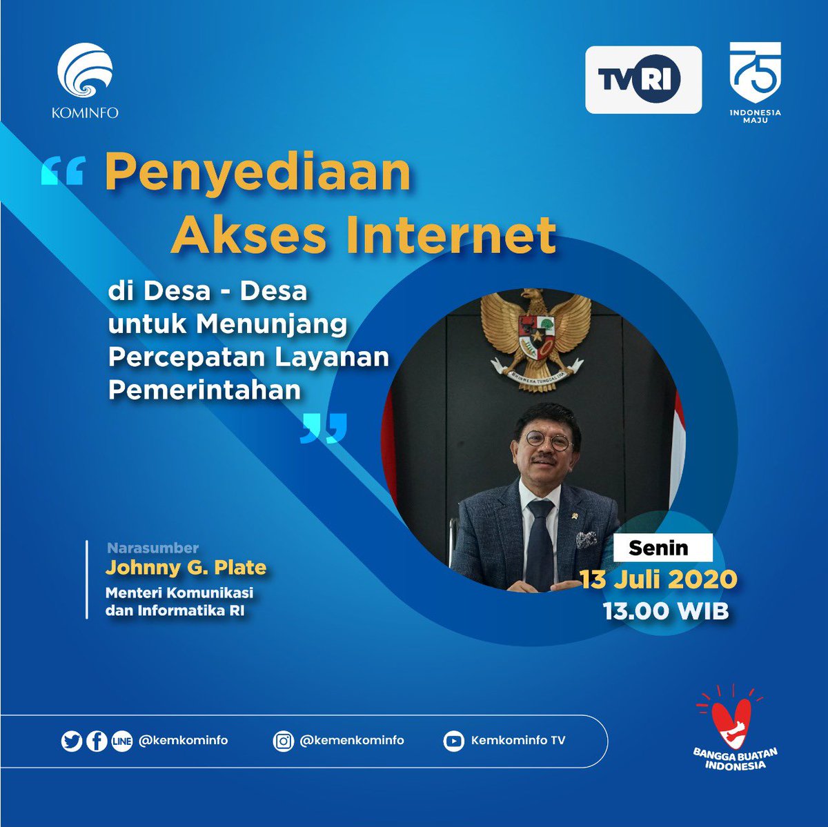 #SobatKom, saksikan program tayangan “Penyediaan Akses Internet Di Desa-Desa Untuk Menunjang Percepatan Layanan Pemerintahan” bersama Menkominfo @PlateJohnny pada hari Senin 13 Juli 2020, mulai pkl. 13.00 WIB hanya di @TVRINasional #MediaPemersatuBangsa