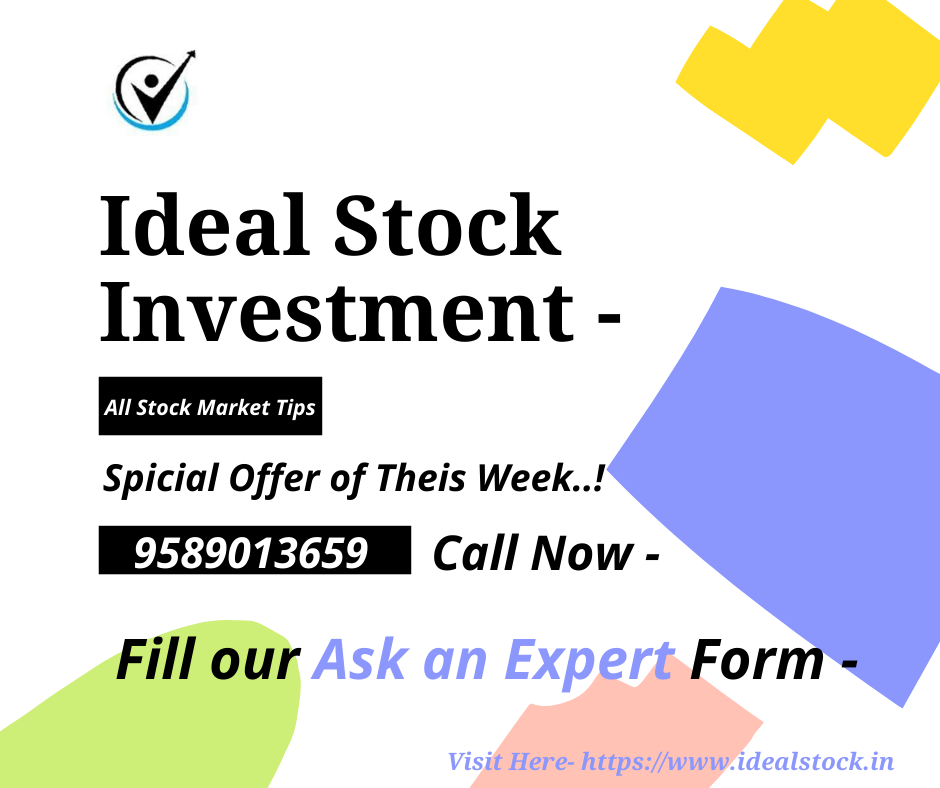 idealstockin's tweet image. Ideal Stock pick the Best Stock Market Tips, Call, and Stock Market Ideas and deliver them straight to your inbox. 
Fill Our Ask an Expert Form -
Any Queries Call Now- 9589013659
#stockmarkettips #stockoptiontips #stockcashtips #idealstock