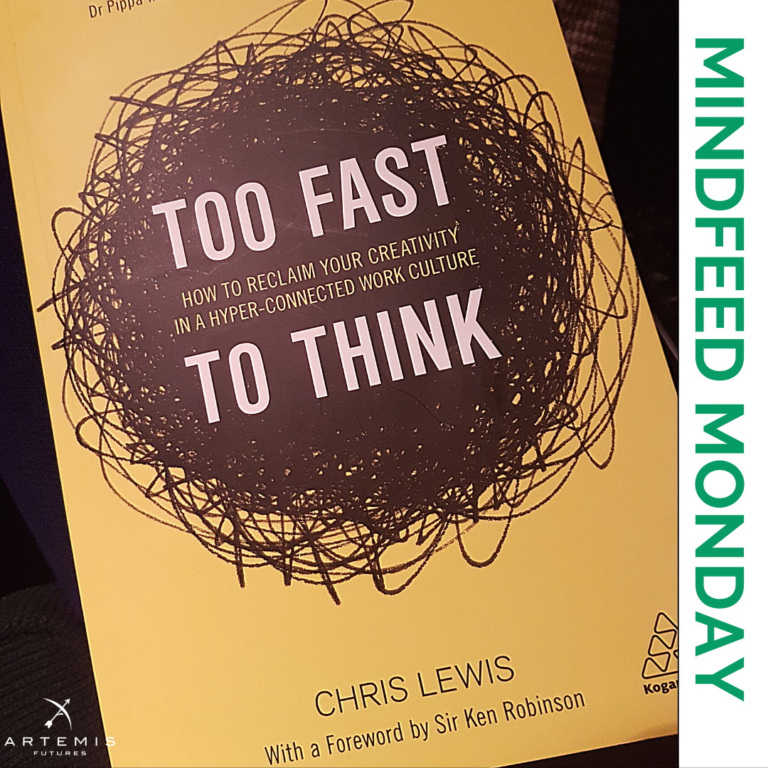 kymhamerartemis's tweet photo. Today's #MindfeedMonday is #TooFastToThink by @largeburrito Chris Lewis who writes “because creativity speaks with such a quiet voice, we don't always hear it". Perhaps it's time to turn up the volume.
#kymhamer #businesscoach #artemisfutures #buildingbrandyou #mindset #books https://t.co/vJrIETjf2x
