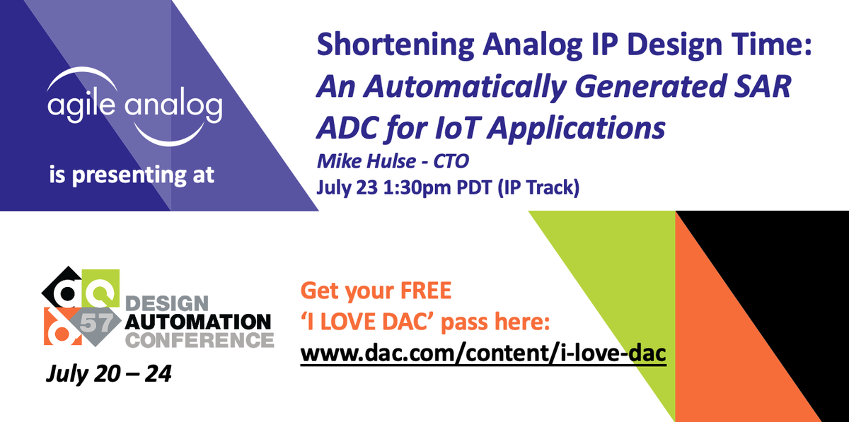 AgileAnalog's tweet image. Just one week to #57DAC! Check out our CTO&apos;s technical presentation on Jul 23. Get your free &apos;I Love DAC&apos; pass and visit our virtual booth here:
ow.ly/FfQs50Awswp 
#agileanalog #semiconductors #semiIP #soc #asic
