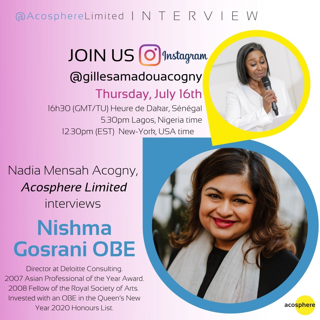 Acosphere's tweet photo. This week @nadiamensahacogny will interview Nishma Gosrani OBE on our #Acosphereinterviews Live on Instagram! Follow @gillesamadouacogny to tune in the Interview Thursday 16th, at 16h30 GMT/ 5.30 PM GMT+1 / 12:30 pm EST! #AcosphereInterview #PublicSpeaking #TrasnformAndRise https://t.co/VygyQEUhHC