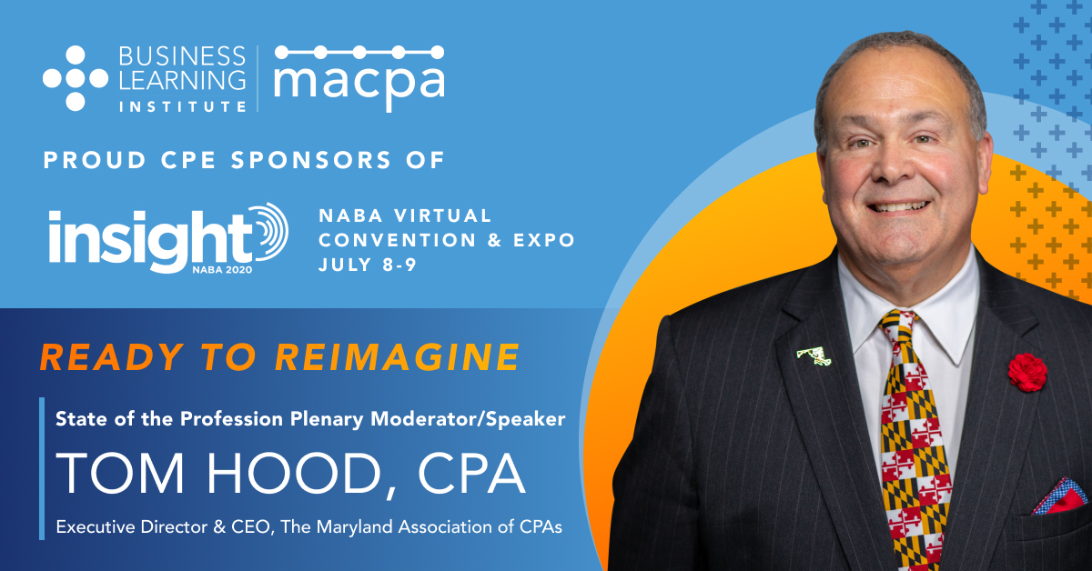 On behalf of our CEO <a href="/tomhood/">Tom Hood</a> <a href="/MACPA/">MACPA</a> Learning org <a href="/BLIonline/">Business Learning Institute</a>  is proud CPE Sponsor of  <a href="/NABAInc/">NABA Inc.</a>  #InsightReimagined conference  and get your special bundle of #FutureReady on-demand learning to keep your learning going after the conference!