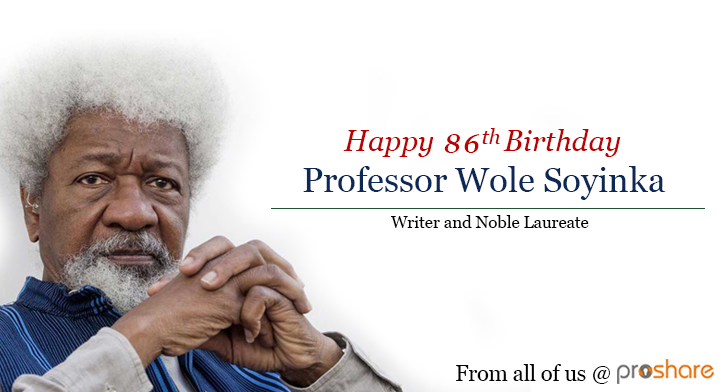 Happy 86th Birthday Professor Wole Soyinka Writer and Noble Laureate 