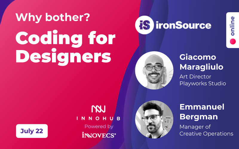 Innovecs_Global's tweet photo. Don’t miss live talk ~ Why bother? Coding for Designers on July 22!
Our guests from @ironSource, Playworks Studio Art Director Giacomo Maragliulo &amp; Manager of Creative Operations Emmanuel Bergman, will discuss the new designers' reality!
Register here: https://t.co/bRUdpeZaGz https://t.co/gkQar7Ll4e