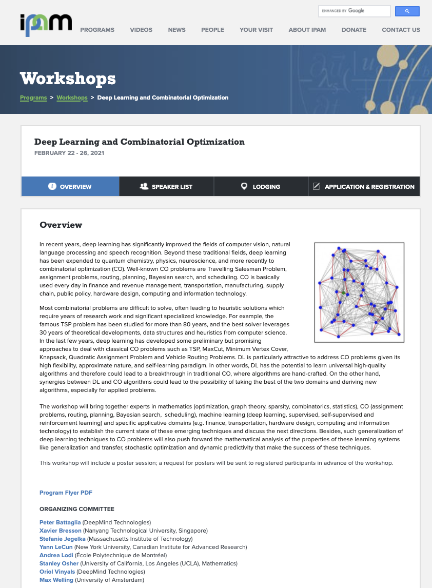 xbresson's tweet photo. .@ylecun @OriolVinyalsML @wellingmax @PeterWBattaglia @69alodi S. Jegelka S. Osher and I are organizing an exciting workshop on the intersection of deep learning and combinatorial optimization at @ipam_ucla on Feb 22-26 2021. 

https://t.co/FZCfkB30hQ https://t.co/Smd8U25oov