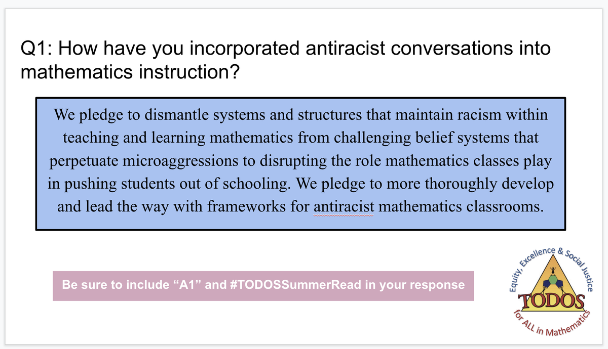 amcan36's tweet image. Q1: How have you incorporated antiracist conversations into mathematics instruction? Be sure to include “A1” and #TODOSSummerRead in your response