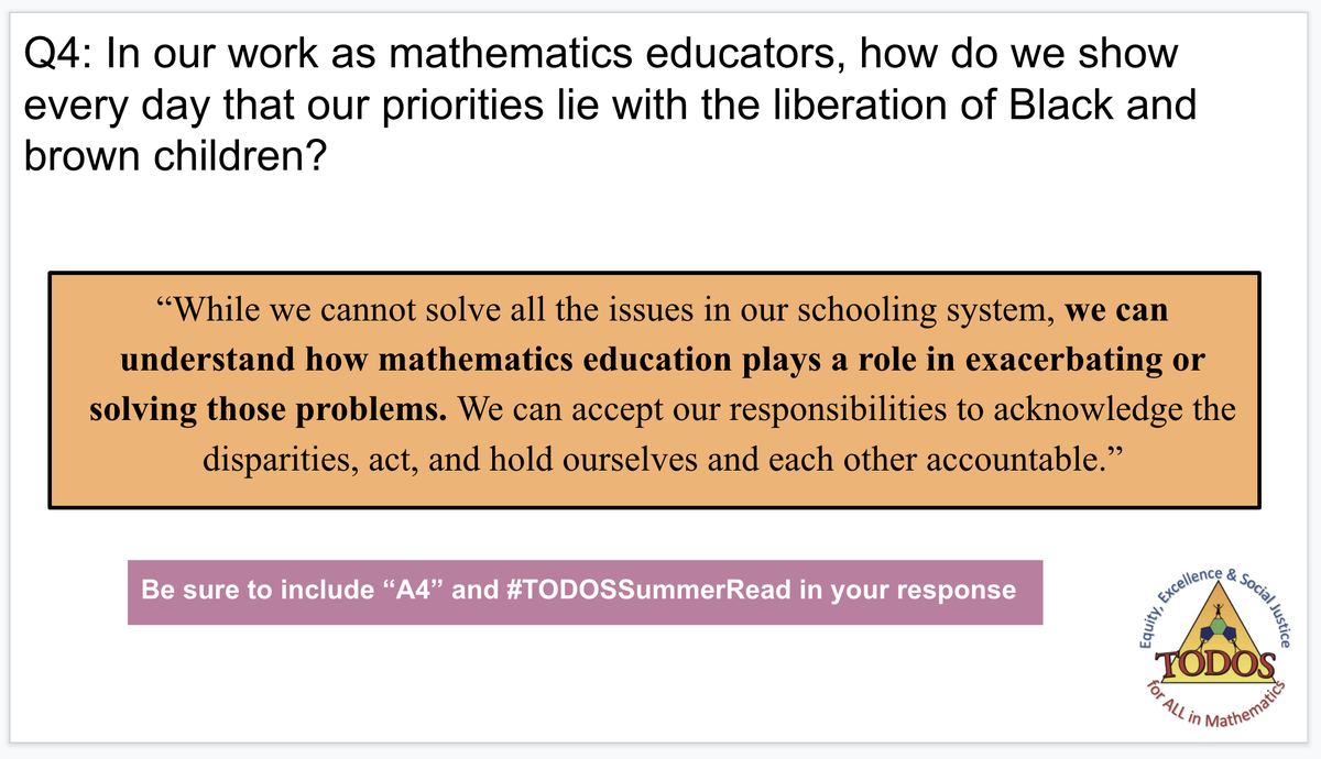 amcan36's tweet image. Q4: In our work as mathematics educators, how do we show every day that our priorities lie with the liberation of Black and brown children? Be sure to include “A4” and #TODOSSummerRead in your response