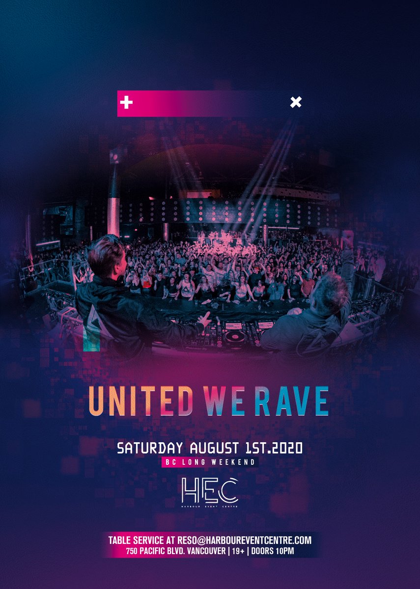 Harbour_VanCity's tweet photo. This Saturday! Aug 1st (BC Long Weekend). For reservations &amp; table service please email reso@harboureventcentre.com. #UnitedWeRave https://t.co/uJevq8KqjR
