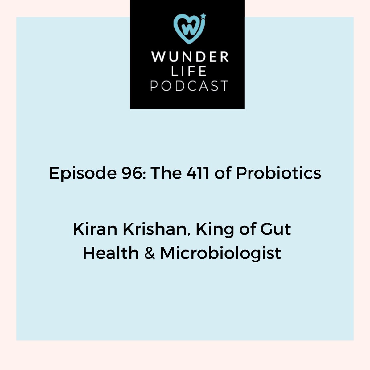 WunderJuice's tweet photo. Check out EP 96 to find out the 411 on probiotics and building your immune system with Kiran Krishnan https://t.co/hlcAAWXCg8