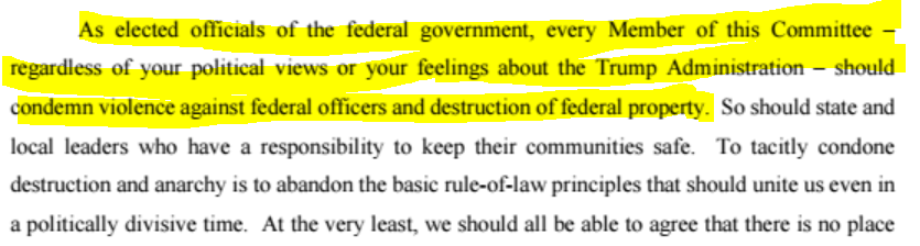 "As elected officials of the federal government, every Member of this Committee -- regardless of your political views or your feelings about the Trump administration -- should condemn violence against federal officers and destruction of federal property." AG Barr