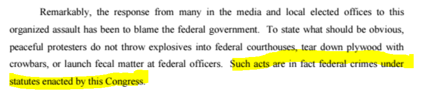 That's twice that AG Barr has called out Congress (obviously, pointed at the Democrats) by stating that Congress funds that courthouse and the crimes committed against it are federal crimes under statutes enacted by Congress. Yet Democrat Congressmen refuse to denounce it.