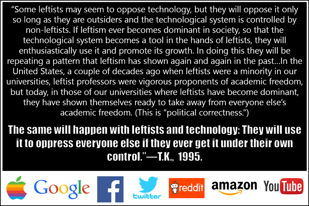 Ted Kaczynski predicted this collusion & control 25 years ago. Yes, he did very bad things, but that doesn't automatically discount prescient observations like this, which he NAILED: