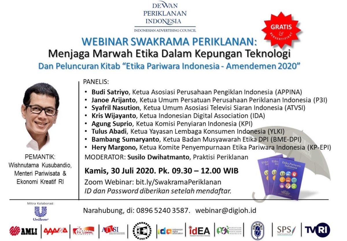 WEBINAR SWAKRAMA PERIKLANAN: Menjaga Marwah Etika Dalam Kepungan Teknologi
Dan Peluncuran Kitab "Etika Pariwara Indonesia - Amandemen 2020"

Kamis, 30 Juli 2020, pukul 09.30 – 12.00 WIB.

Narahubung: Sdri. Nana, 0811 844 9304

Sila disimak di: 
bit.ly/TORwebinarEPI2…