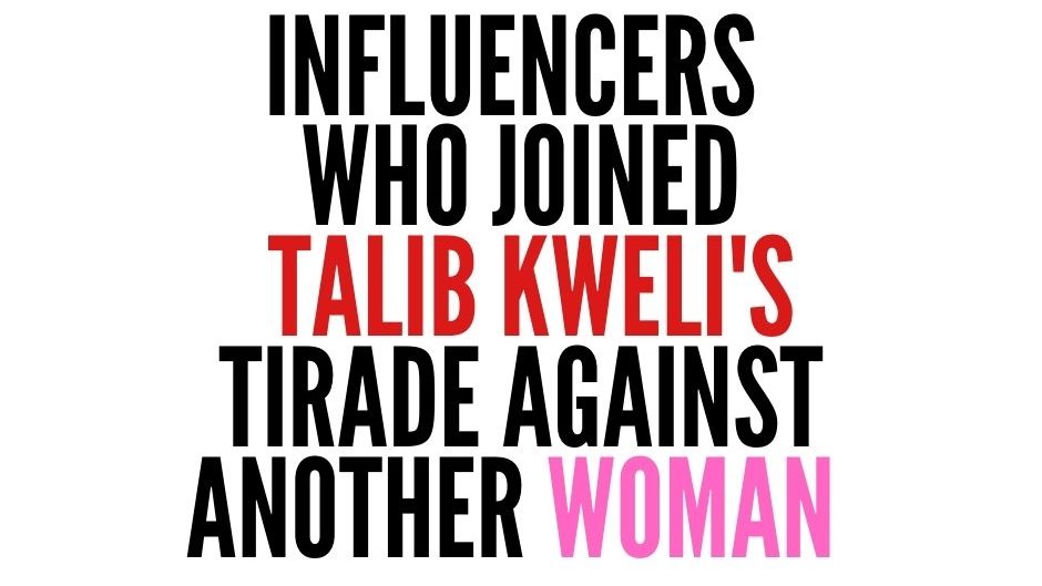 Influencers Who Joined Talib Kweli's Tirade Against Another Woman: When A Lie Travels  #THREAD