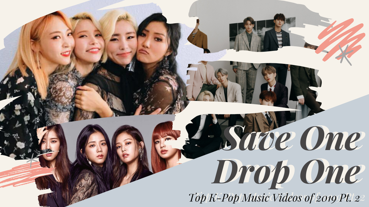 ShyXShayKPOP's tweet photo. Save One, Drop One l Kpop Top 100 of 2019 Pt. 2 https://t.co/ykRvwZ8MH0 #kpoppredictions #kpop #bts #MAMAMOO #seventeenで妄想 #BLACKPINK #MONSTAX #EXO #GOT7 https://t.co/szGZMMbf9E