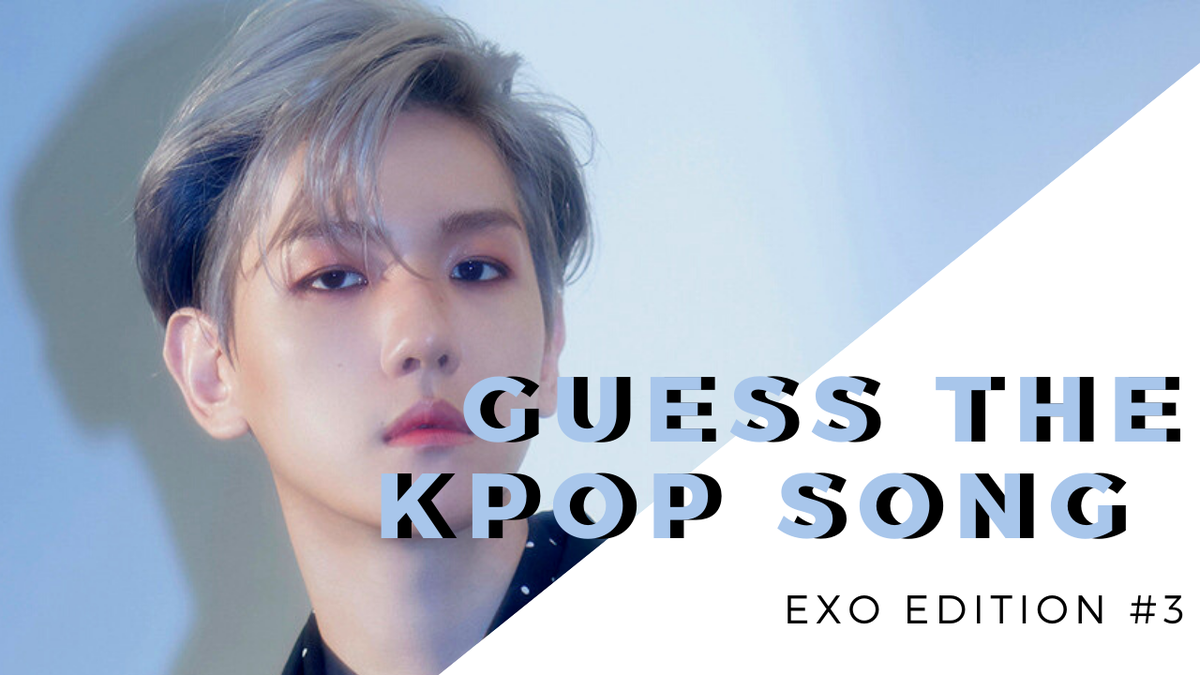 ShyXShayKPOP's tweet photo. Guess The K Pop Song | EXO Edition #3 https://t.co/aCQE2Q4Z72 #EXO https://t.co/GrZES1DQL3