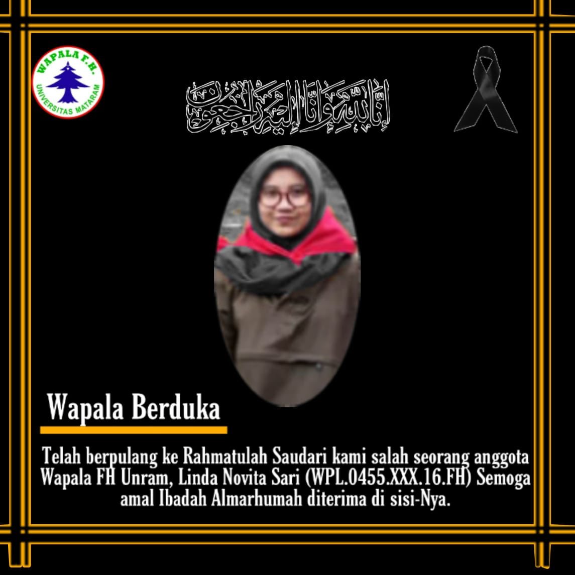 WapalaFHUnram's tweet photo. Salam Lestari🌲

Wapala Berduka🥀
━━━━━━━━━━━━
Innalillahi wa inna ilaihi raji’un
Berita duka datang dari salah seorang anggota Wapala angkatan ke-30. Atas nama Linda Novita Sari (https://t.co/FNc9FI8W9M.16.FH). 
Semoga amal ibadahnya diterima disisi-Nya, Al Fatihah🤲 https://t.co/qcjFEGQDcv