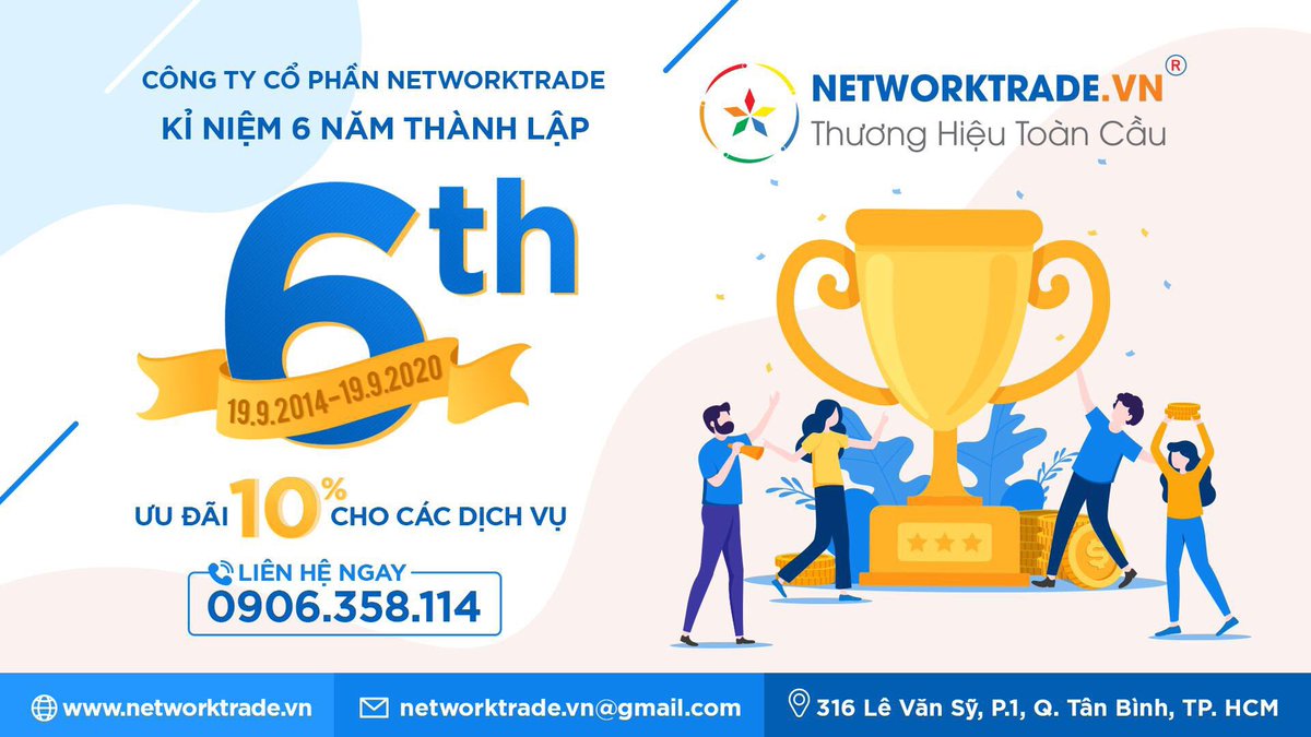 CÔNG TY CỔ PHẦN NETWORKTRADE
Nhân dịp kỷ niệm 6 năm thành lập công ty (19/9/2014 - 19/9/2020)
Công Ty Cổ Phần Networktrade tri ân khách hàng qua “chương trình khuyến mãi ưu đãi 10% cho tất cả các dịch vụ”
Hotline: 0906358114